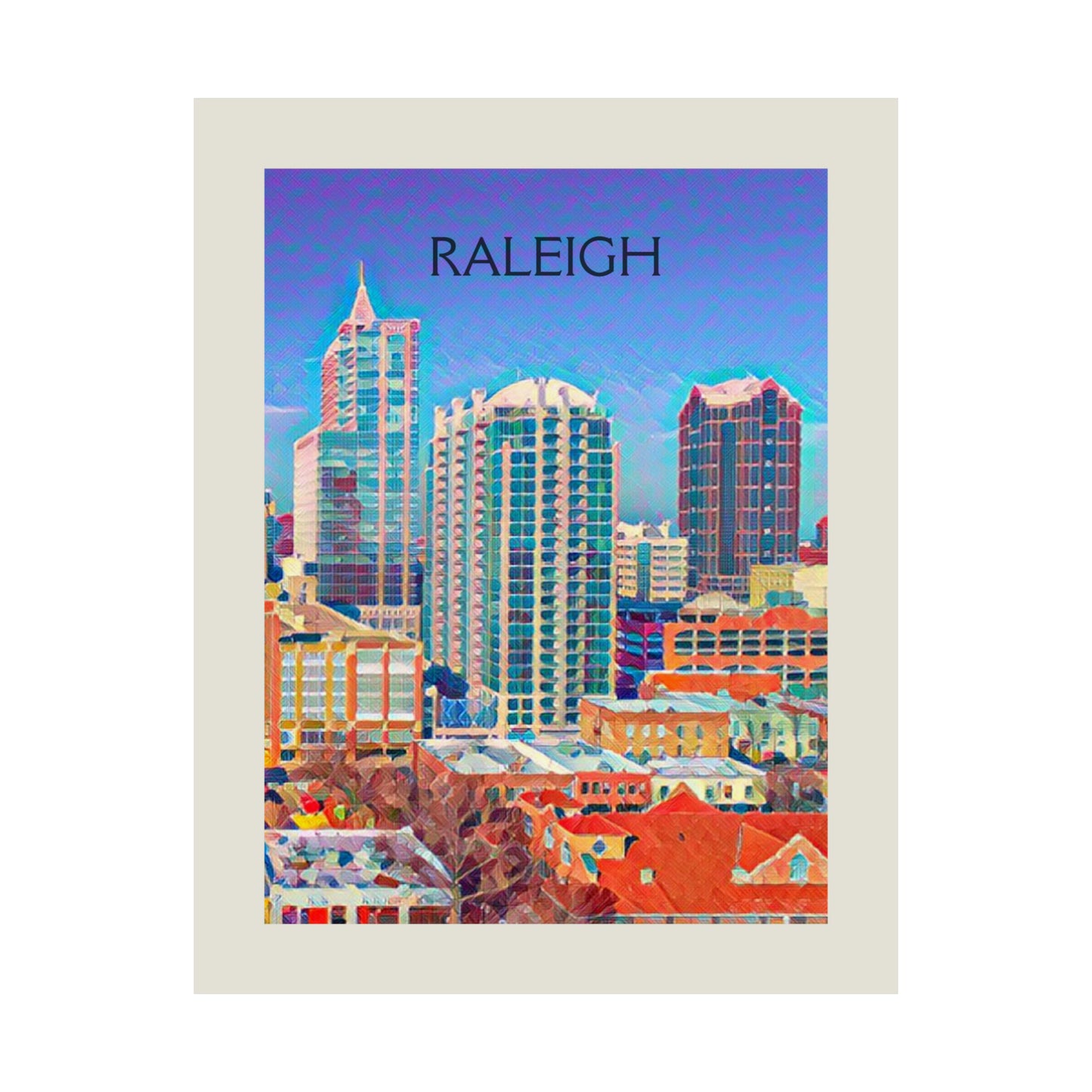 Raleigh North Carolina City Painting Poster